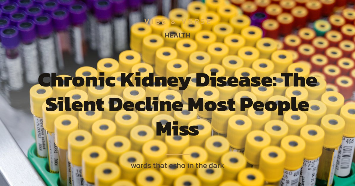 Chronic Kidney Disease: The Silent Decline Most People Miss