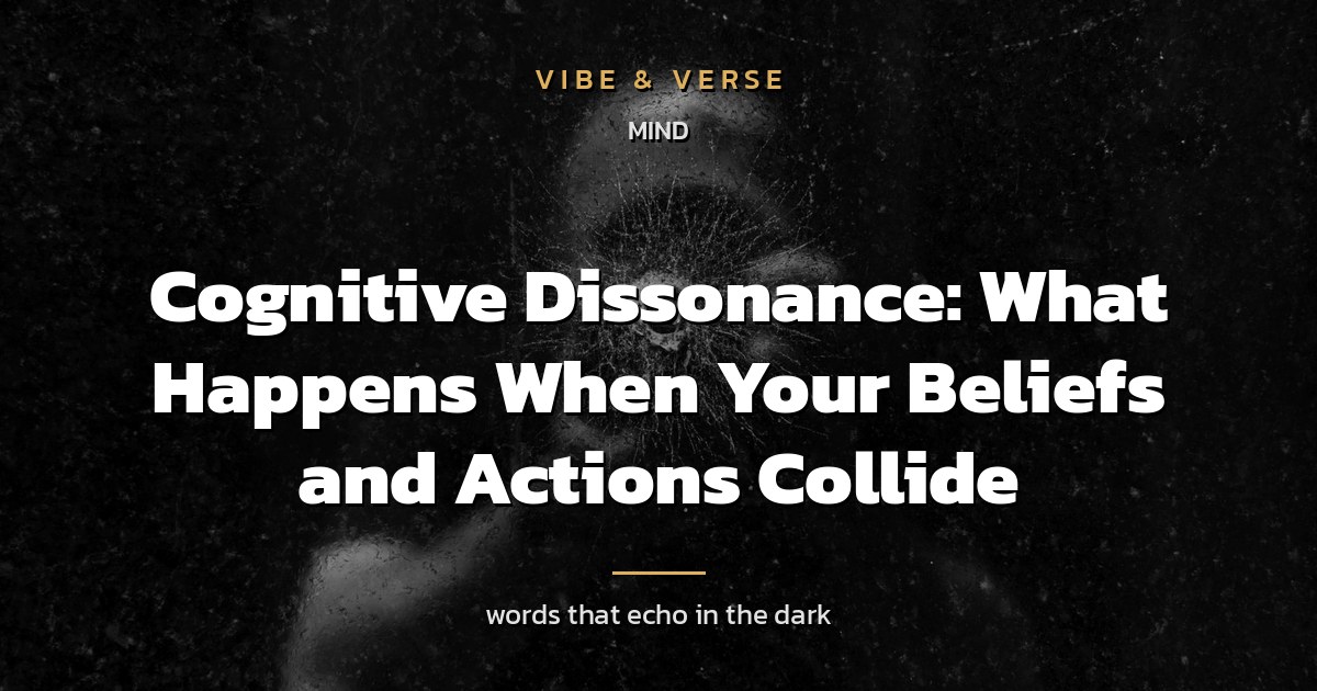 Cognitive Dissonance: What Happens When Your Beliefs and Actions Collide