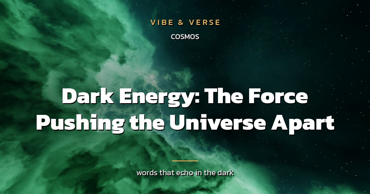 Dark Energy: The Force Pushing the Universe Apart