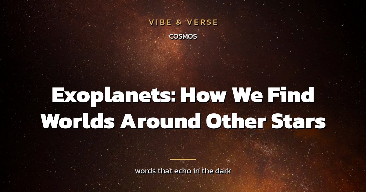 Exoplanets: How We Find Worlds Around Other Stars
