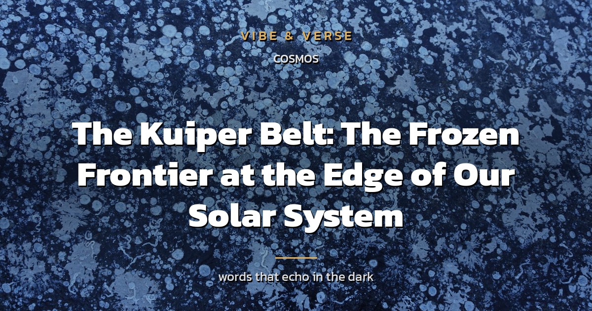 The Kuiper Belt: The Frozen Frontier at the Edge of Our Solar System