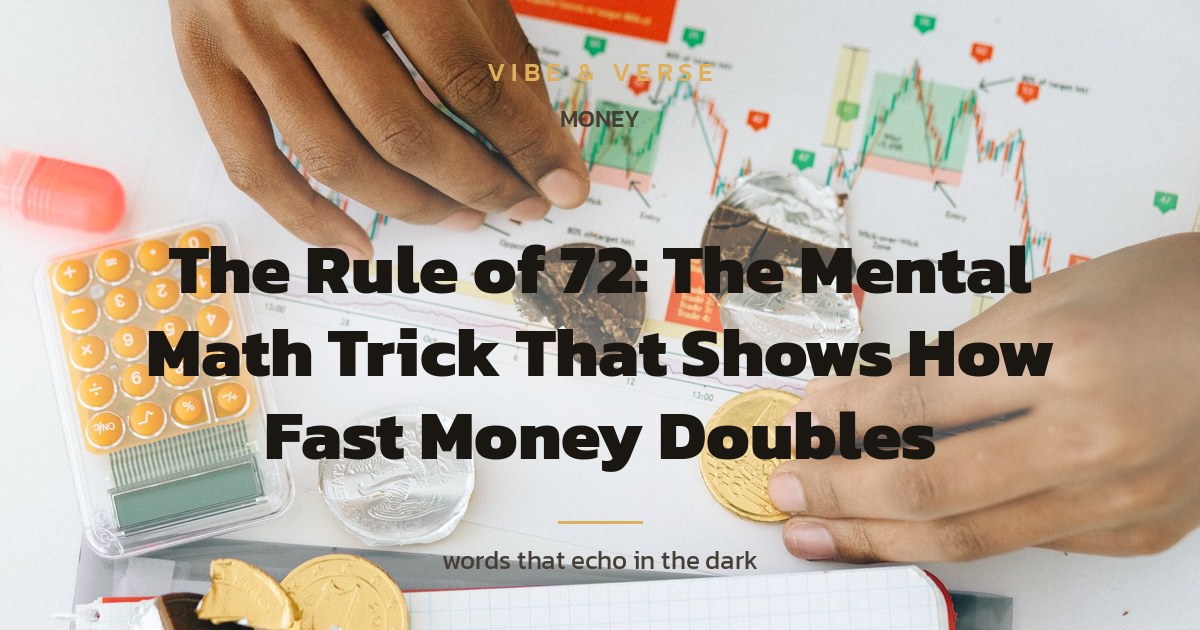 The Rule of 72: The Mental Math Trick That Shows How Fast Money Doubles