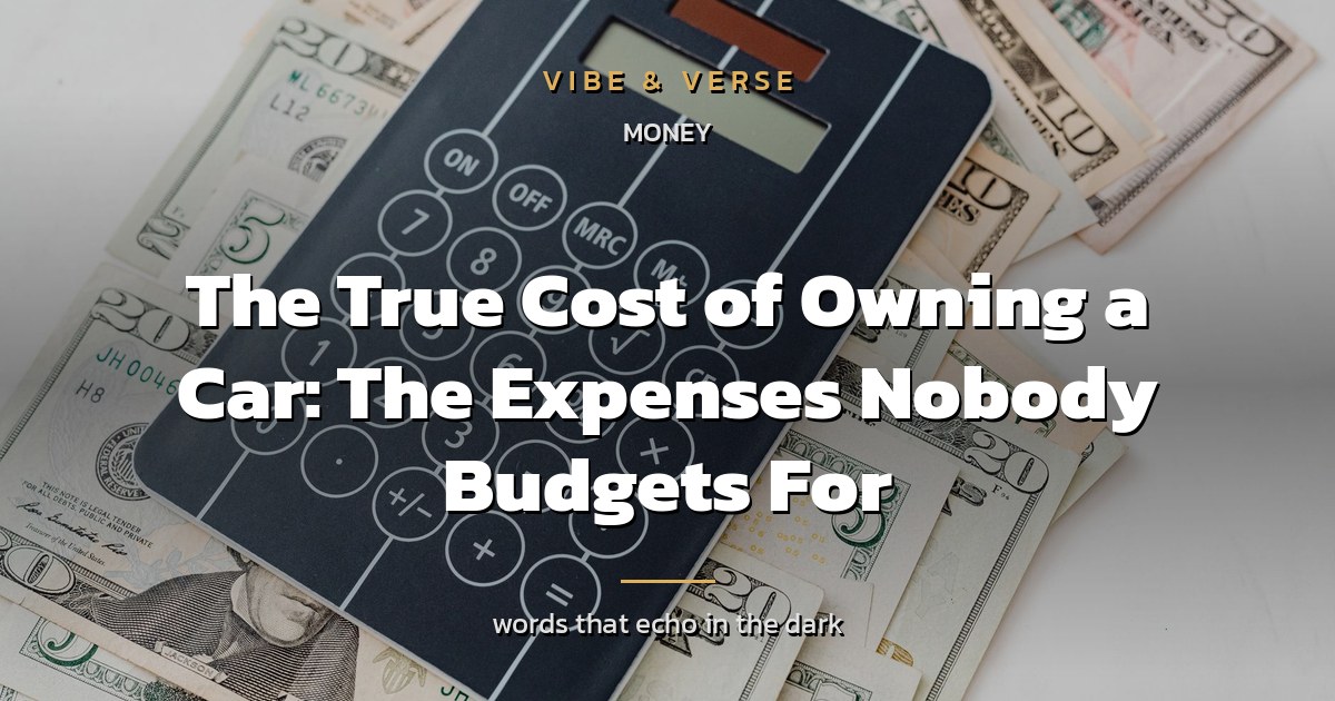The True Cost of Owning a Car: The Expenses Nobody Budgets For