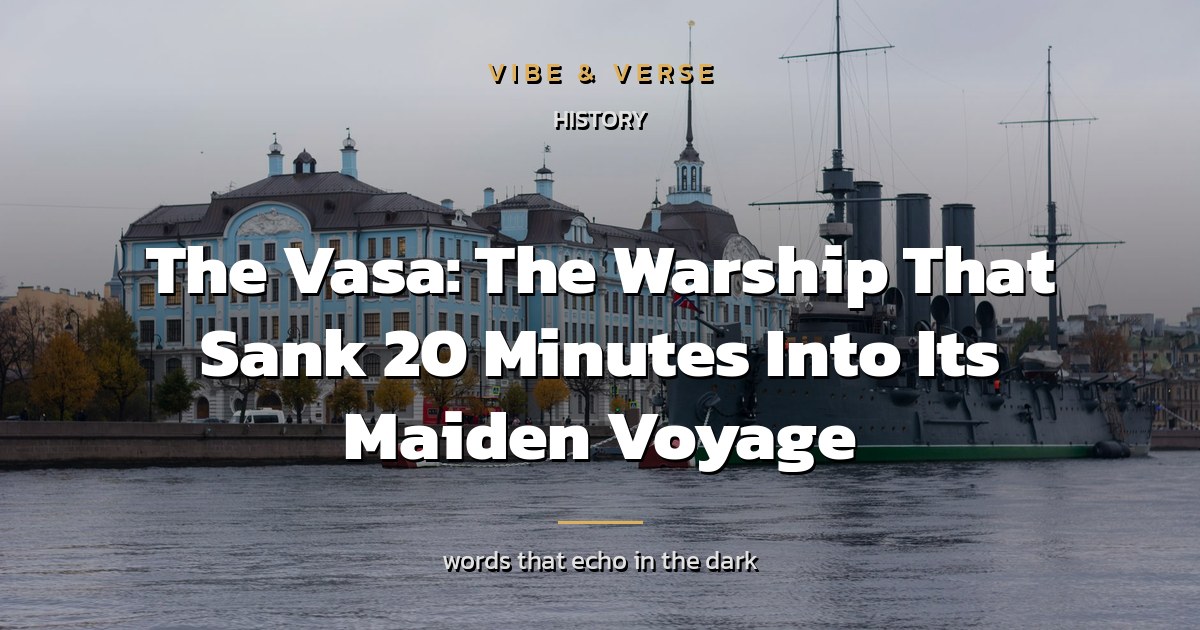 The Vasa: The Warship That Sank 20 Minutes Into Its Maiden Voyage