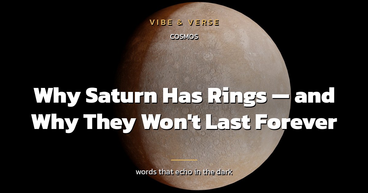 Why Saturn Has Rings — and Why They Won't Last Forever
